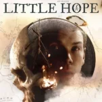 The Dark Pictures Anthology: Little Hope