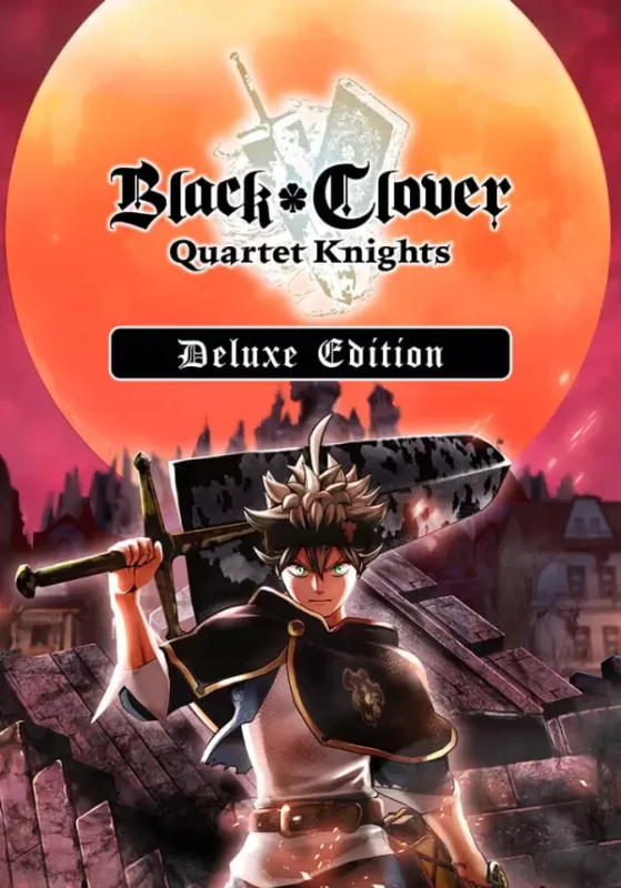 Black Clover: Quartet Knights - Black Clover: Quartet Knights - Deluxe Edition