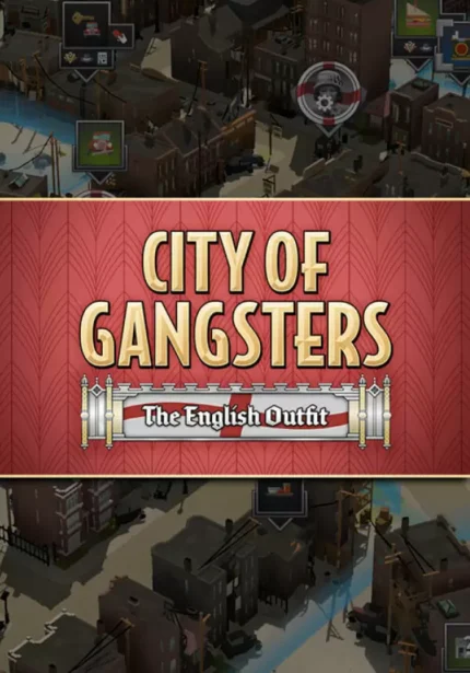 City of Gangsters - City of Gangsters: The English Outfit