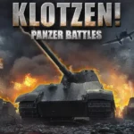 Klotzen! Panzer Battles