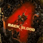BACK 4 BLOOD - BACK 4 BLOOD: ULTIMATE EDITION