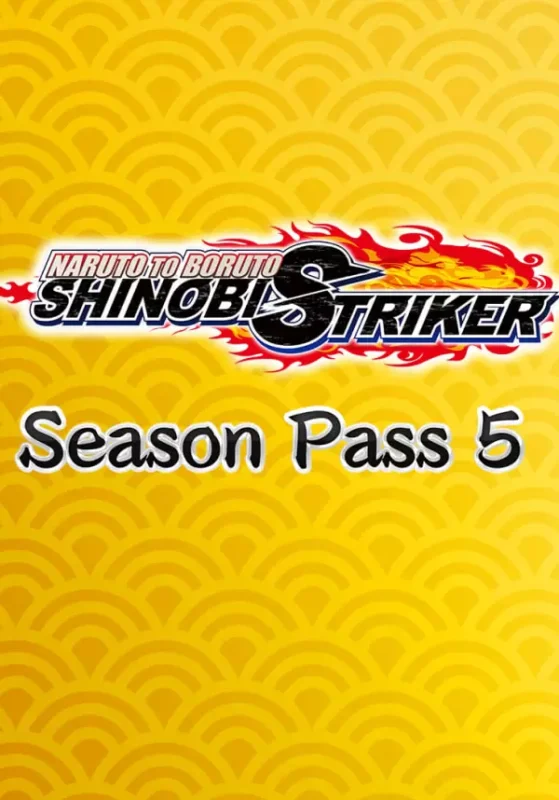 NARUTO TO BORUTO: SHINOBI STRIKER - NARUTO TO BORUTO: SHINOBI STRIKER - Season Pass 5