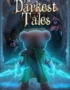 The Darkest Tales