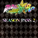 JoJo's Bizarre Adventure: All-Star Battle R - JoJo's Bizarre Adventure: All-Star Battle R - Season Pass 2