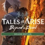 Tales of Arise - Tales of Arise - Beyond the Dawn - Deluxe Edition