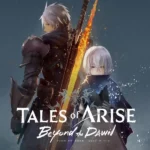 Tales of Arise - Tales of Arise - Beyond the Dawn Expansion
