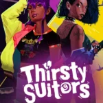 Thirsty Suitors