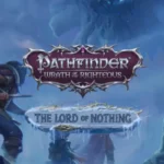 Pathfinder: Wrath of the Righteous - Enhanced Edition - Pathfinder: Wrath of the Righteous - The Lord of Nothing