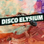 Disco Elysium - The Final Cut - Disco Elysium - The Final Cut Bundle