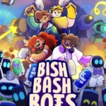 Bish Bash Bots