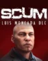 SCUM - SCUM: Luis Moncada Character Pack