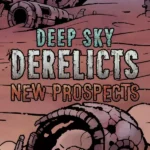 Deep Sky Derelicts - Deep Sky Derelicts - New Prospects