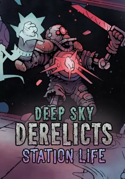 Deep Sky Derelicts - Deep Sky Derelicts - Station Life