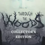 Through the Woods - Through the Woods: Digital Collector's Edition