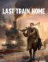 Last Train Home 1 Last Train Home