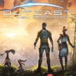 Outcast - A New Beginning