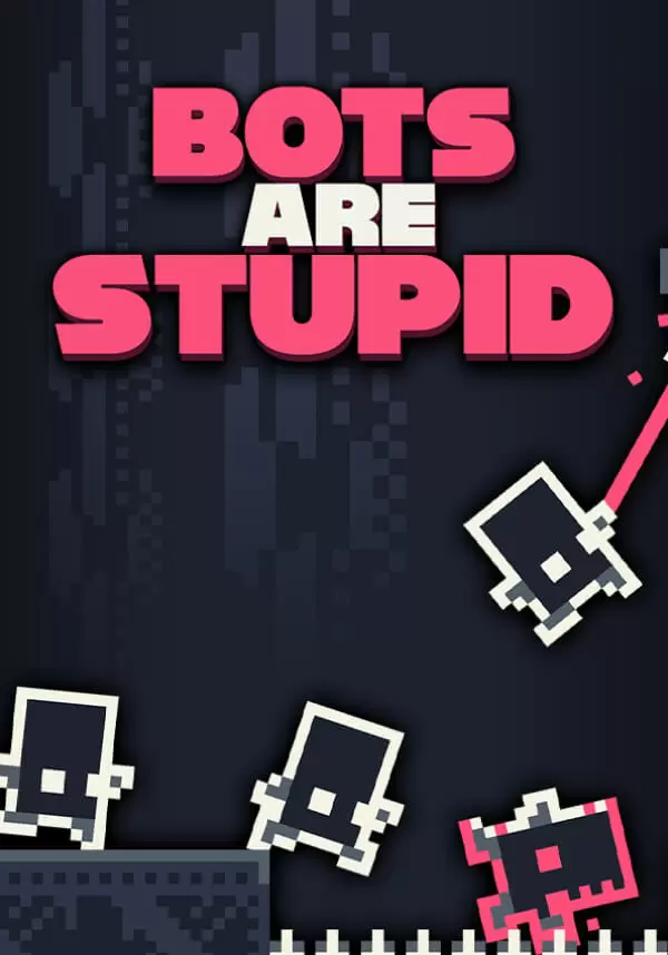Купить Bots Are Stupid
