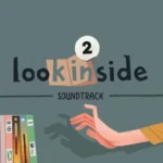 looK INside - Chapter 2 - looK INside - Chapter 2 Soundtrack