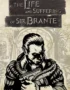 The Life and Suffering of Sir Brante 1 The Life and Suffering of Sir Brante