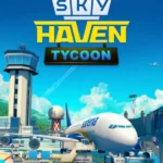 Sky Haven Tycoon - Airport Simulator
