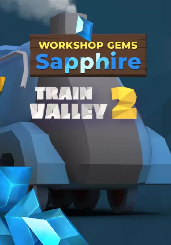 Train Valley 2 - Train Valley 2: Workshop Gems – Sapphire