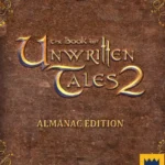 The Book of Unwritten Tales 2 - The Book of Unwritten Tales 2 - Almanac Edition