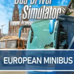 Bus Driver Simulator - Bus Driver Simulator - European Minibus