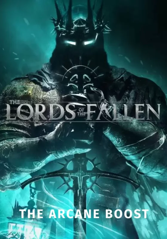 Lords of the Fallen - Lords of the Fallen - The Arcane Boost