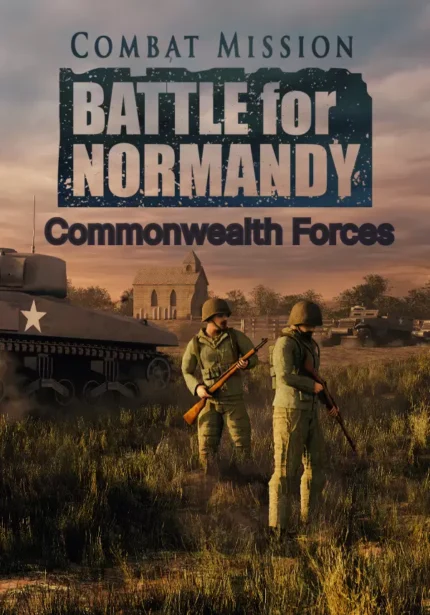 Combat Mission: Battle for Normandy - Combat Mission: Battle for Normandy - Commonwealth Forces