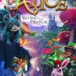 Alice - Behind the Mirror