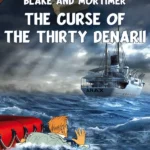 Blake and Mortimer: The Curse of the Thirty Denarii
