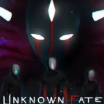 Unknown Fate