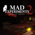 Mad Experiments 2: Escape Room