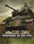 Close Combat : Panthers in the Fog