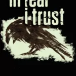 In Fear I Trust
