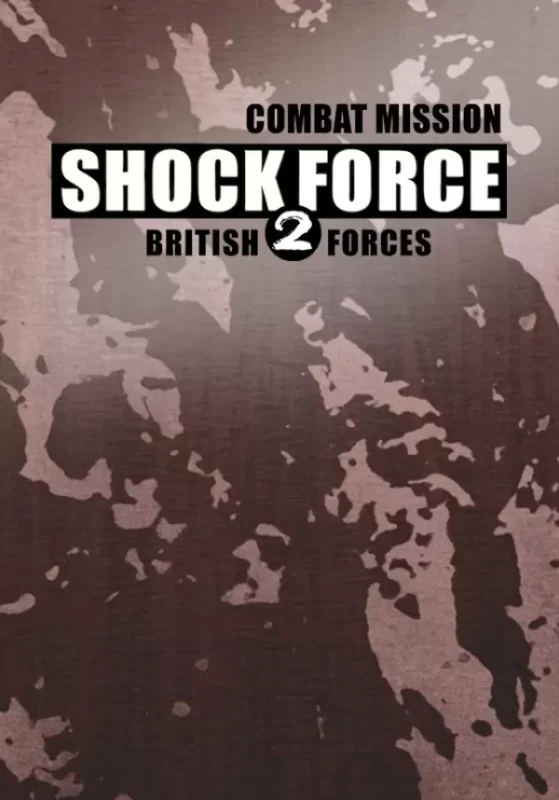 Combat Mission Shock Force 2 - Combat Mission Shock Force 2 - British Forces
