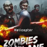 Zombies on a Plane - Zombies on a Plane - Helicopter