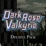Dark Rose Valkyrie - Dark Rose Valkyrie - Deluxe Pack