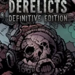 Deep Sky Derelicts - Deep Sky Derelicts: Definitive Edition