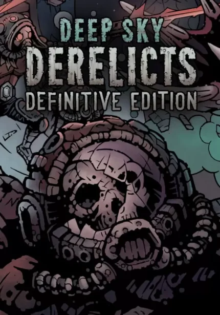 Deep Sky Derelicts - Deep Sky Derelicts: Definitive Edition