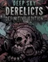 Deep Sky Derelicts: Definitive Edition 3 Deep Sky Derelicts - Deep Sky Derelicts: Definitive Edition