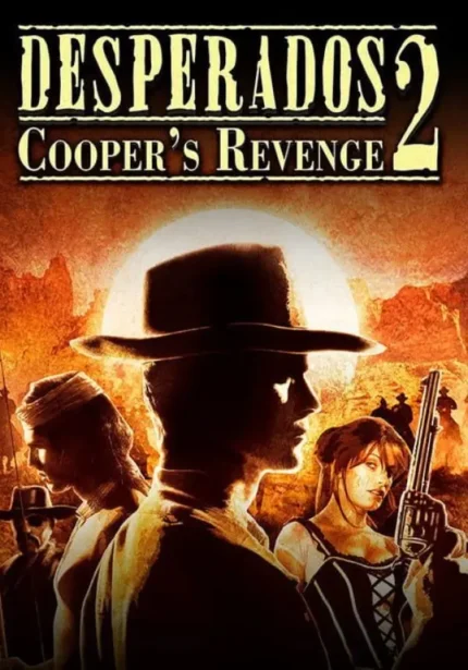 Desperados 2: Cooper’s Revenge