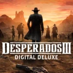 Desperados III - Desperados III - Digital Deluxe Edition