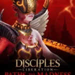 Disciples: Liberation - Paths to Madness
