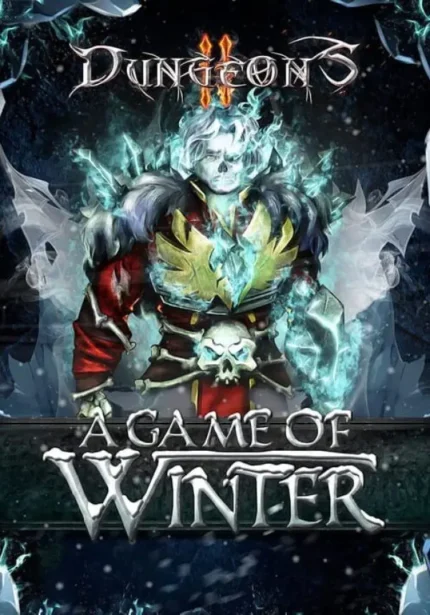 Dungeons 2 - Dungeons 2 - A Game of Winter