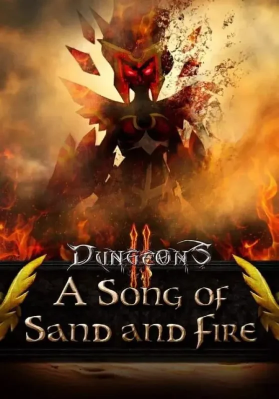 Dungeons 2 - Dungeons 2 - A Song of Sand and Fire