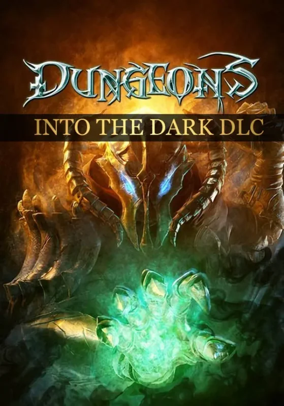 DUNGEONS - Dungeons: Into the Dark
