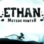 Ethan: Meteor Hunter