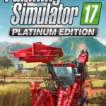 Farming Simulator 17 (Steam) - Farming Simulator 17: Platinum Edition (Steam)
