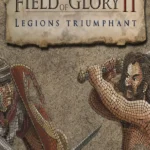 Field of Glory II - Field of Glory II: Legions Triumphant